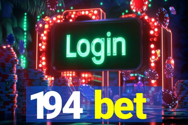 194 bet